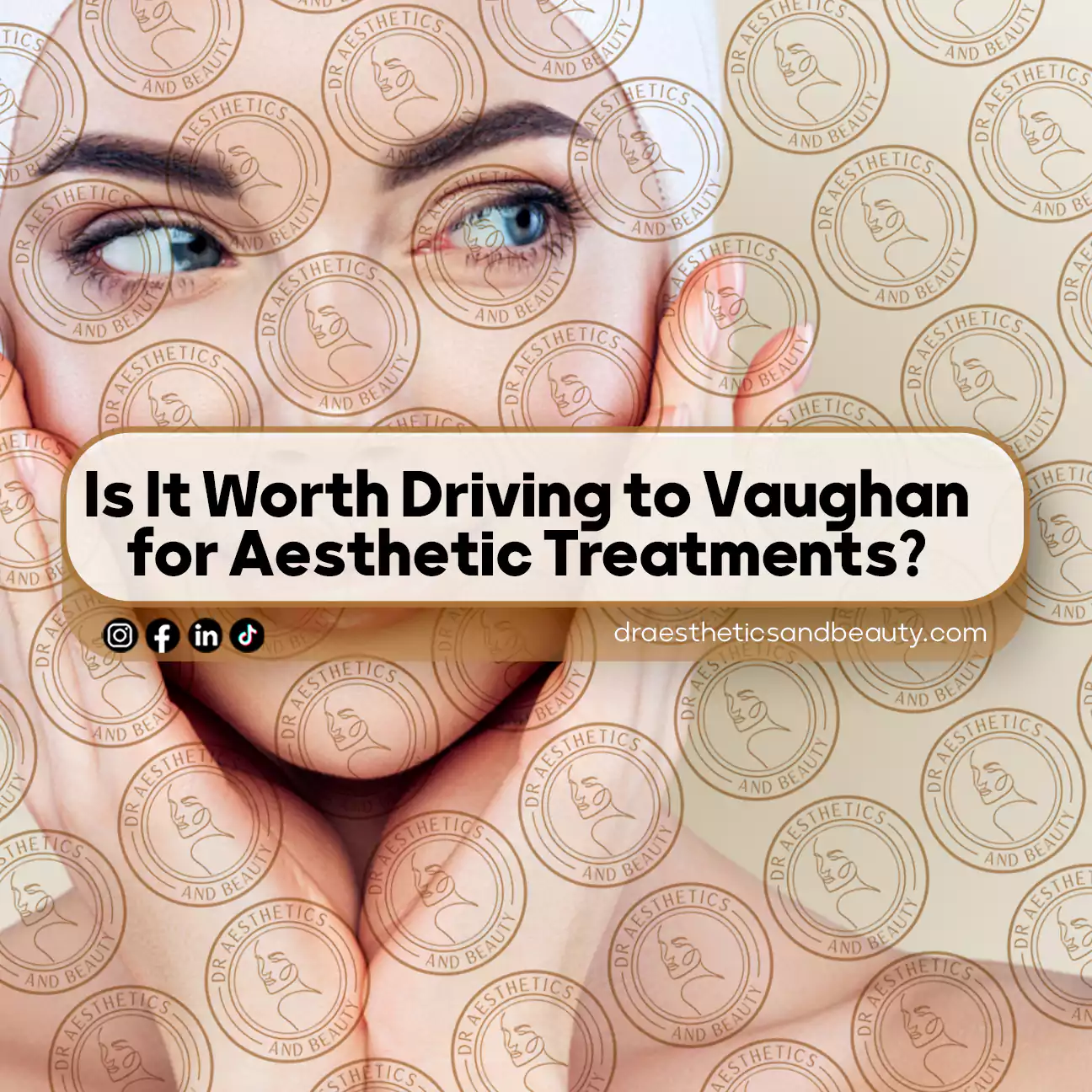 Is It Worth Driving to Vaughan for Aesthetic Treatments