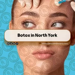 Botox in North York