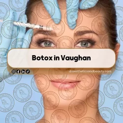 Botox in Vaughan